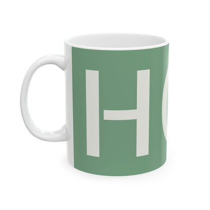 Green 'HOE' Ceramic Coffee Mug (11oz, 15oz) – Funny Gardeners Gift